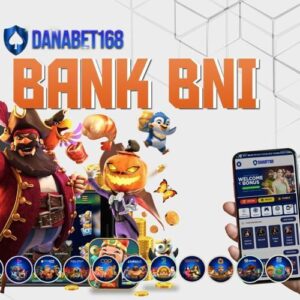 Agen Slot BNI Terpercaya untuk Judi Online